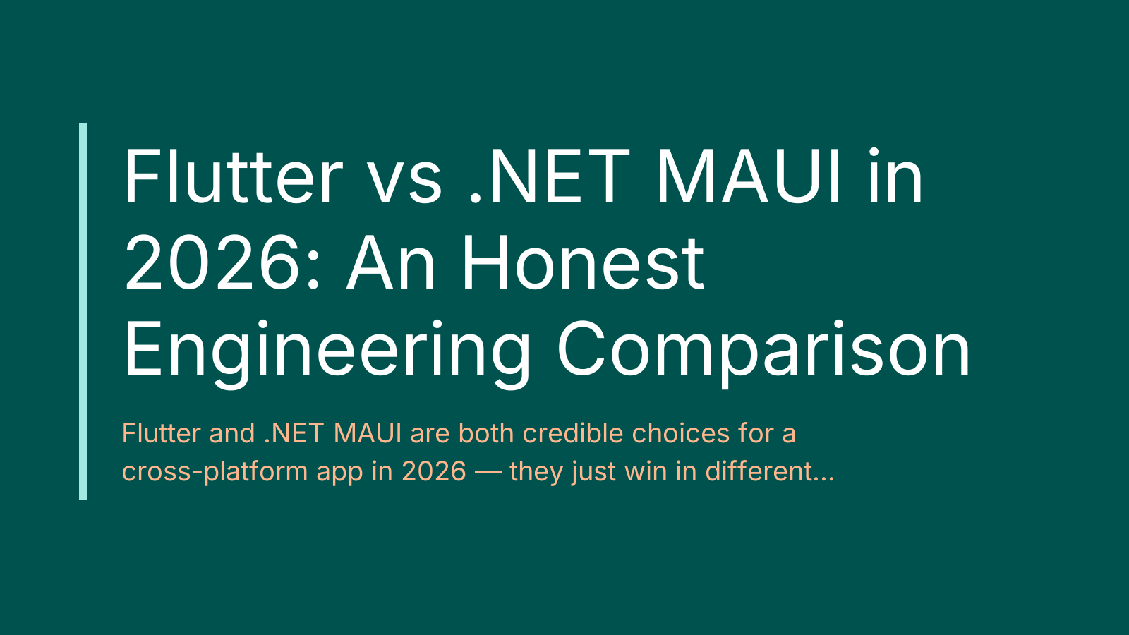 Flutter vs .NET MAUI in 2026: An Honest Engineering Comparison