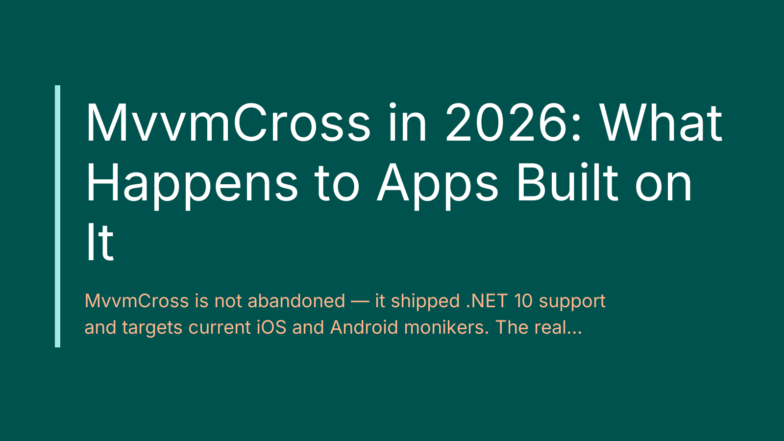 MvvmCross in 2026: What Happens to Apps Built on It