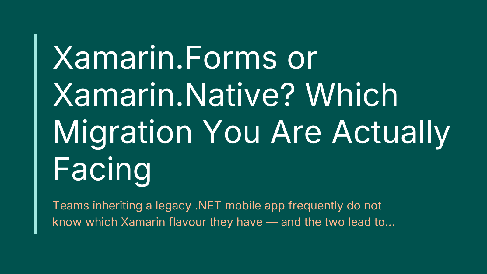 Xamarin.Forms or Xamarin.Native? Which Migration You Are Actually Facing