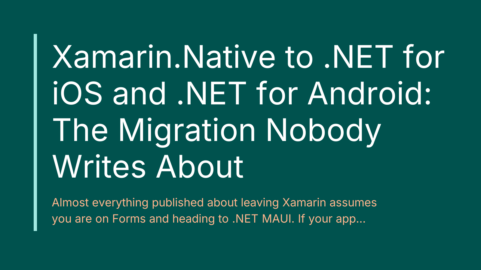 Xamarin.Native to .NET for iOS and .NET for Android: The Migration Nobody Writes About
